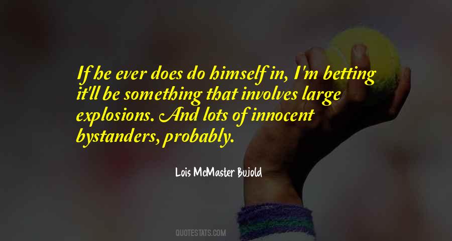 Lois McMaster Bujold Quotes #1285175