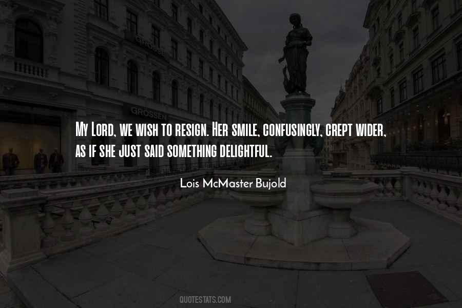 Lois McMaster Bujold Quotes #712744