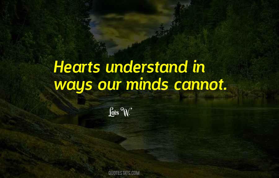Lois W. Quotes #76698