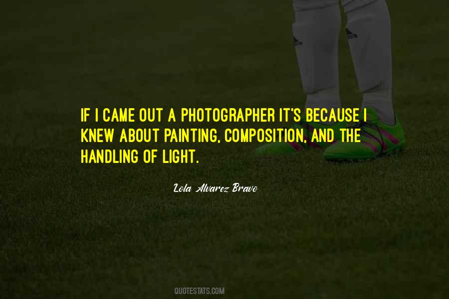 Lola Alvarez Bravo Quotes #1121815 Lola Alvarez Bravo Quotes #1121815