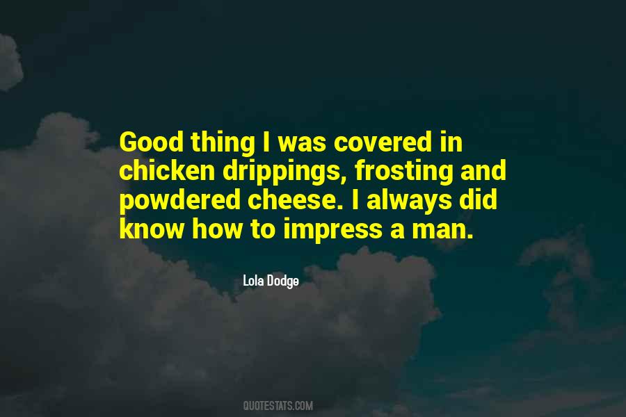 Lola Dodge Quotes #1290978