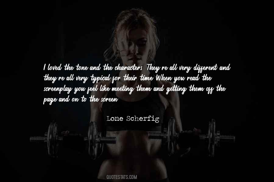 Lone Scherfig Quotes #993413