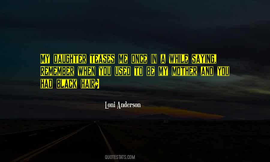 Loni Anderson Quotes #511960