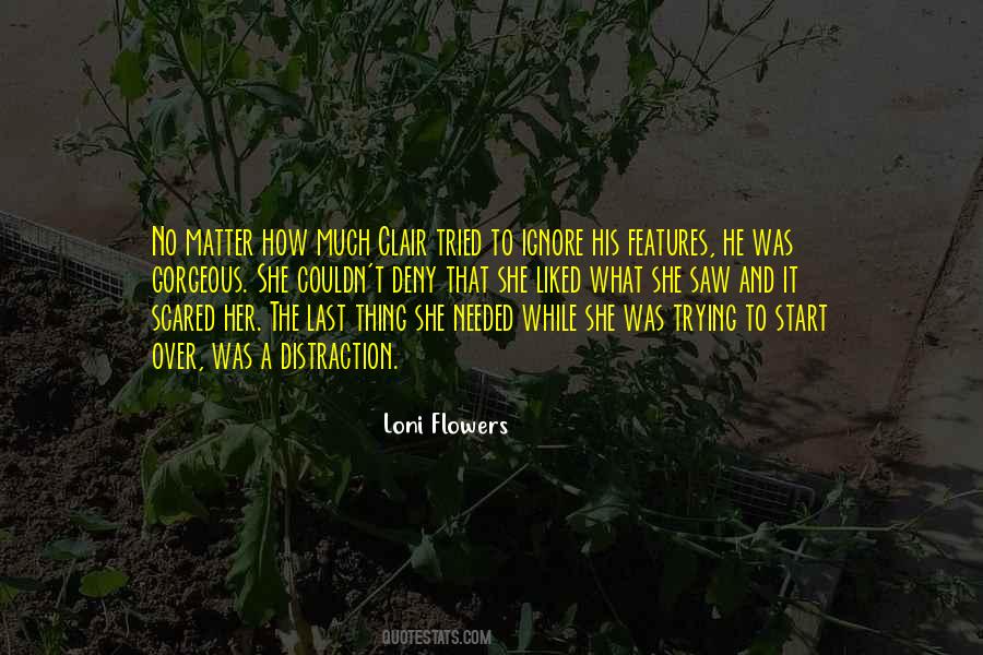 Loni Flowers Quotes #1702003
