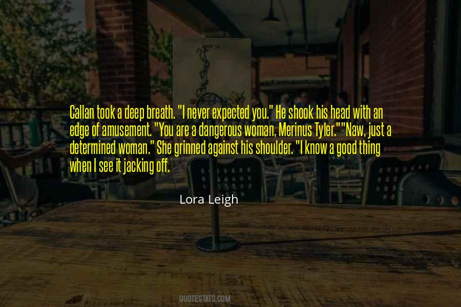 Lora Leigh Quotes #1079276