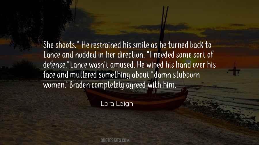 Lora Leigh Quotes #1139397