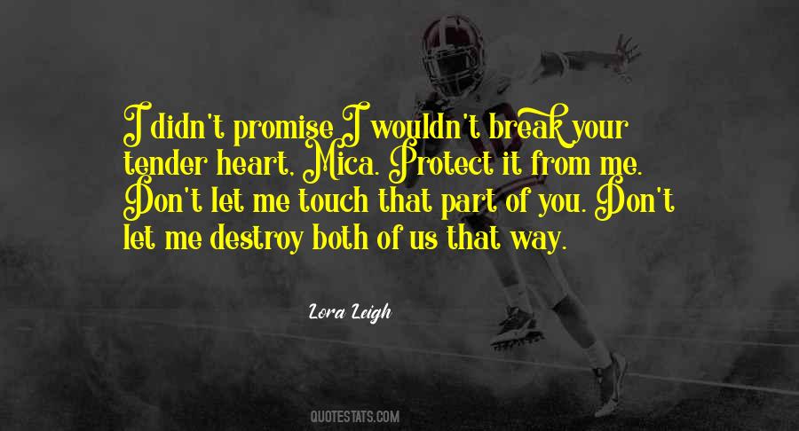 Lora Leigh Quotes #1506382