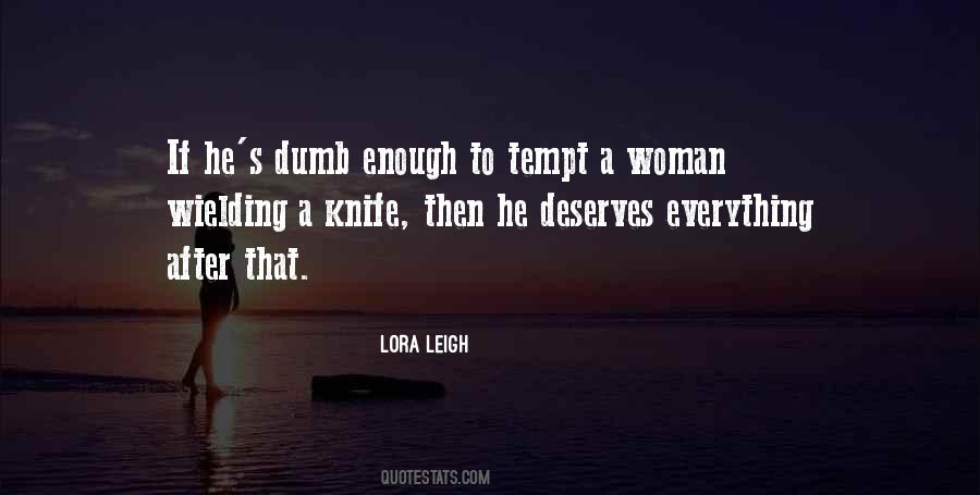 Lora Leigh Quotes #319713