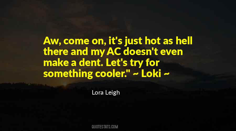 Lora Leigh Quotes #325612