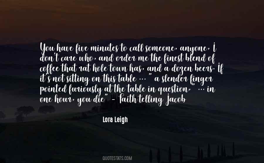 Lora Leigh Quotes #346423