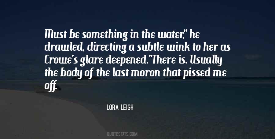 Lora Leigh Quotes #760119
