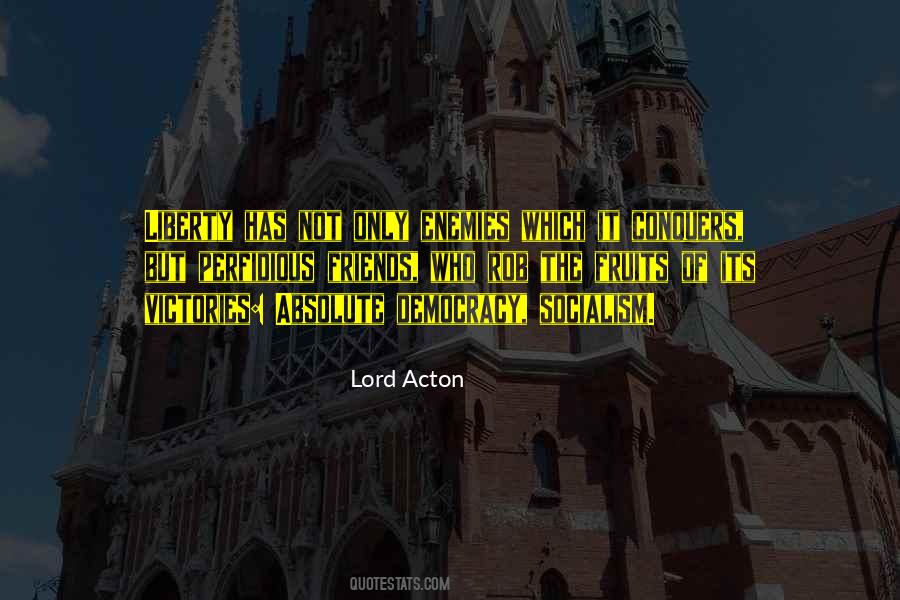 Lord Acton Quotes #1233170