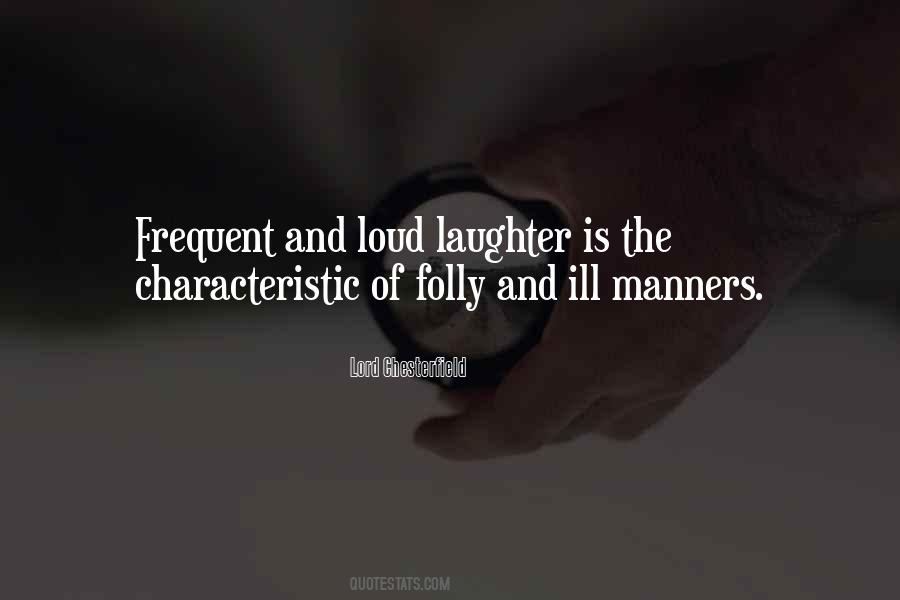 Lord Chesterfield Quotes #1065190