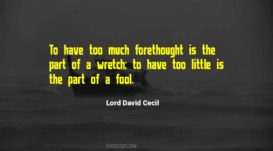 Lord David Cecil Quotes #1313186