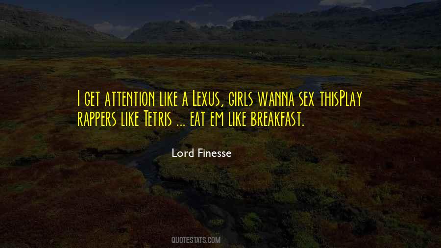 Lord Finesse Quotes #744628