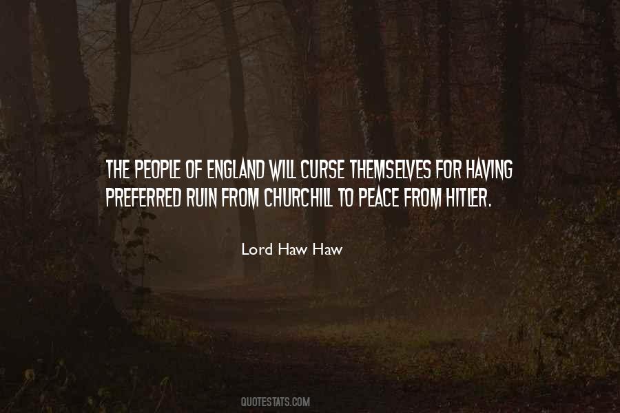 Lord Haw Haw Quotes #1025426