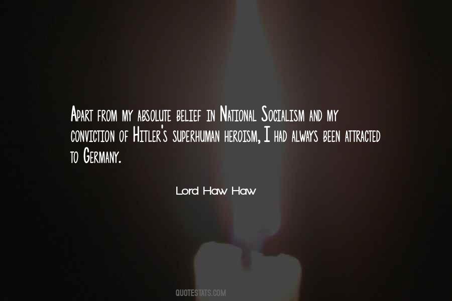 Lord Haw Haw Quotes #645468