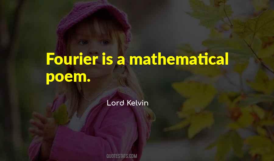 Lord Kelvin Quotes #762581