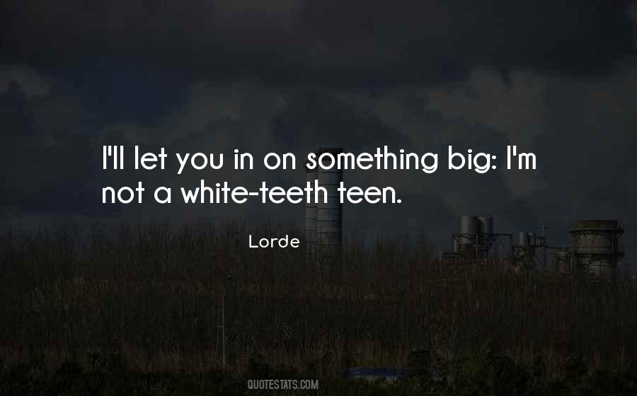 Lorde Quotes #1034532