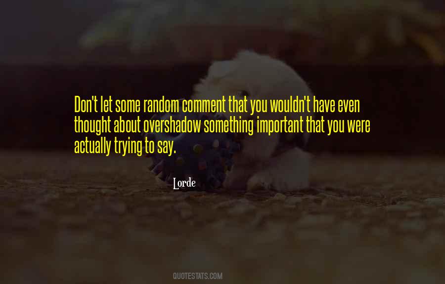 Lorde Quotes #1049819
