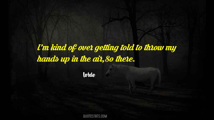 Lorde Quotes #1404647