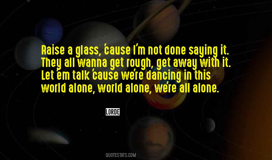 Lorde Quotes #1787925