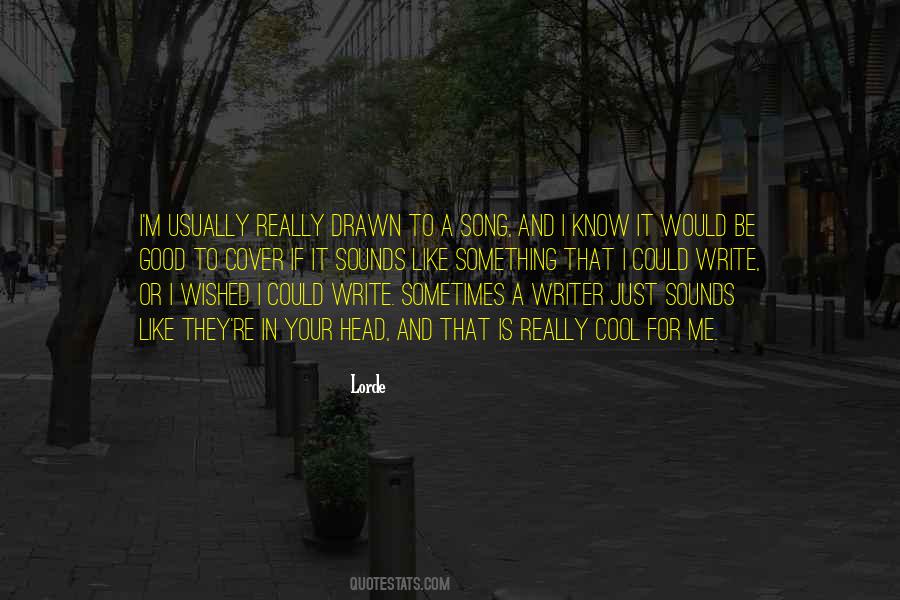 Lorde Quotes #1840277