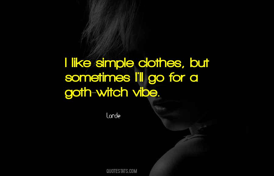 Lorde Quotes #82295