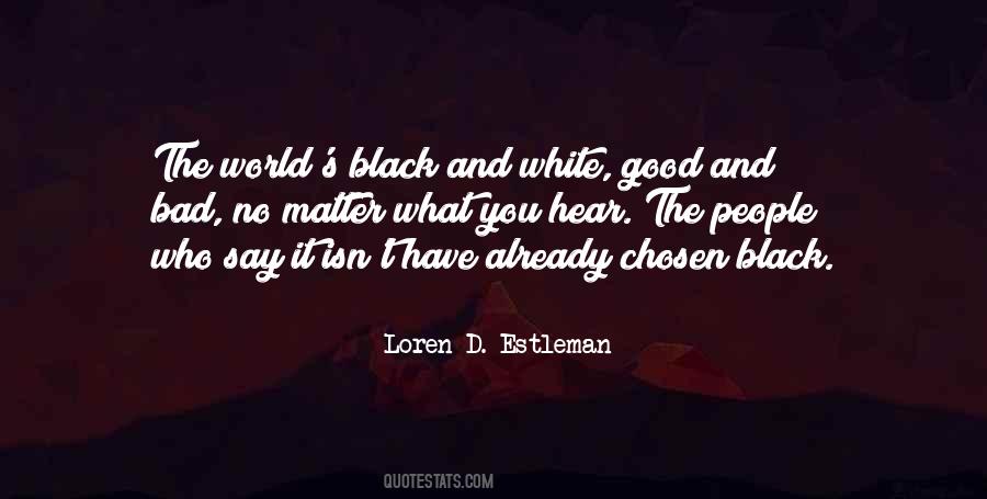 Loren D. Estleman Quotes #1471926