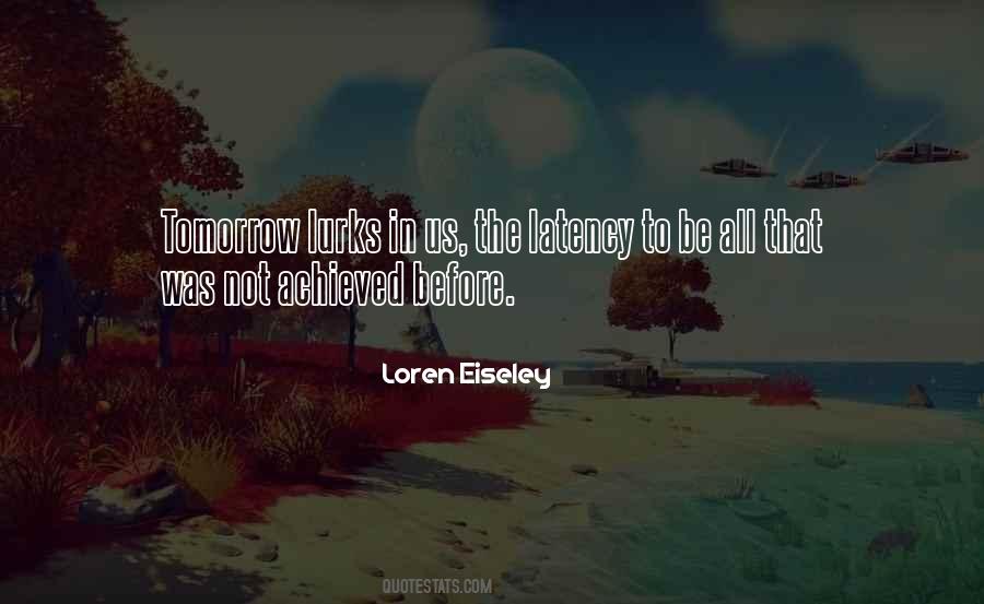 Loren Eiseley Quotes #1231315