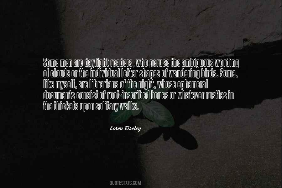 Loren Eiseley Quotes #1396089