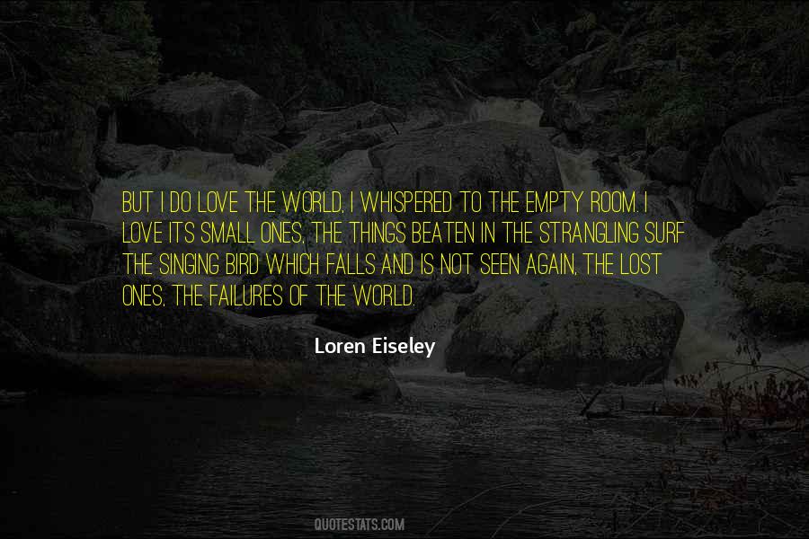 Loren Eiseley Quotes #1662444