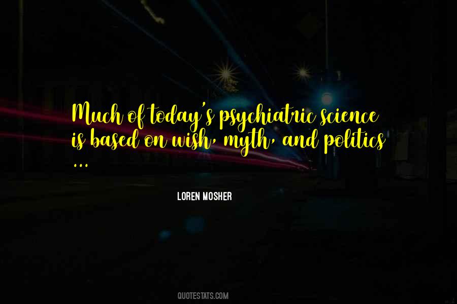 Loren Mosher Quotes #286153