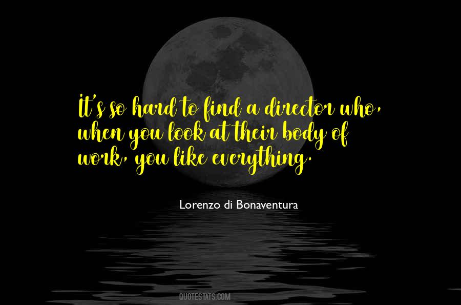 Lorenzo Di Bonaventura Quotes #1040403