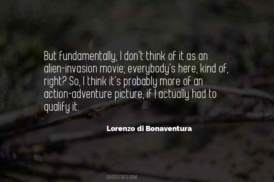 Lorenzo Di Bonaventura Quotes #155776