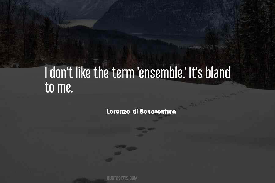 Lorenzo Di Bonaventura Quotes #1651950