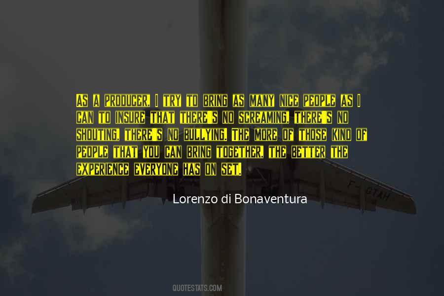 Lorenzo Di Bonaventura Quotes #614551