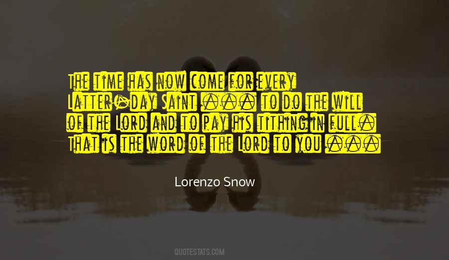 Lorenzo Snow Quotes #307624