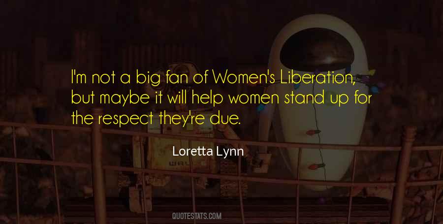 Loretta Lynn Quotes #1176015