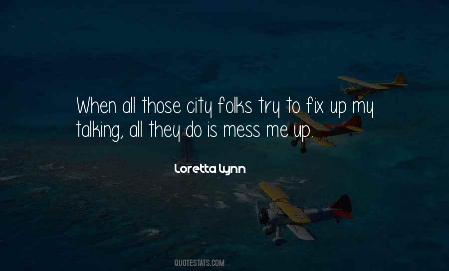 Loretta Lynn Quotes #1695216