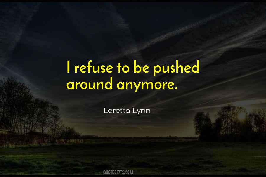 Loretta Lynn Quotes #513909