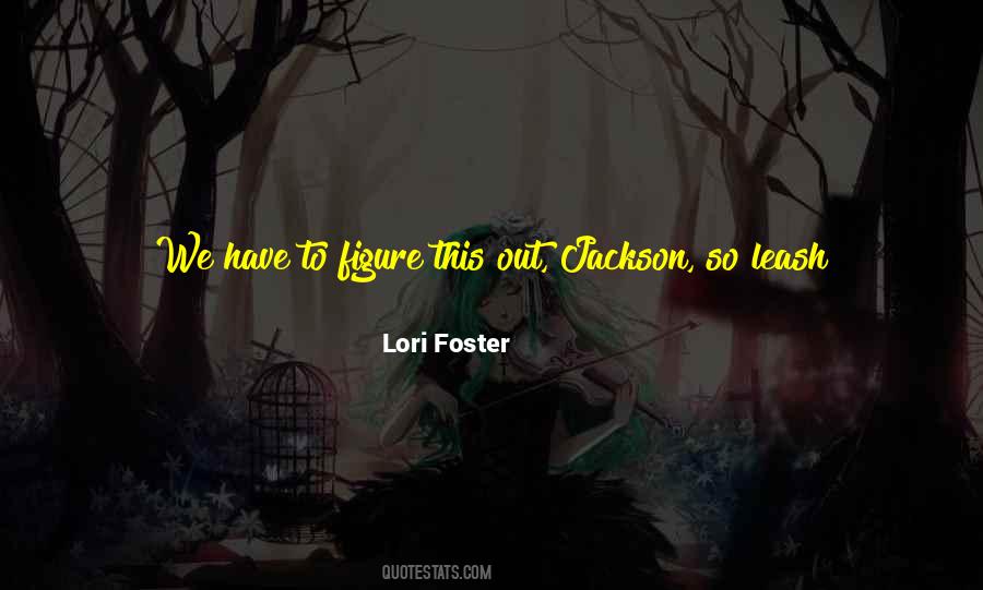 Lori Foster Quotes #540579