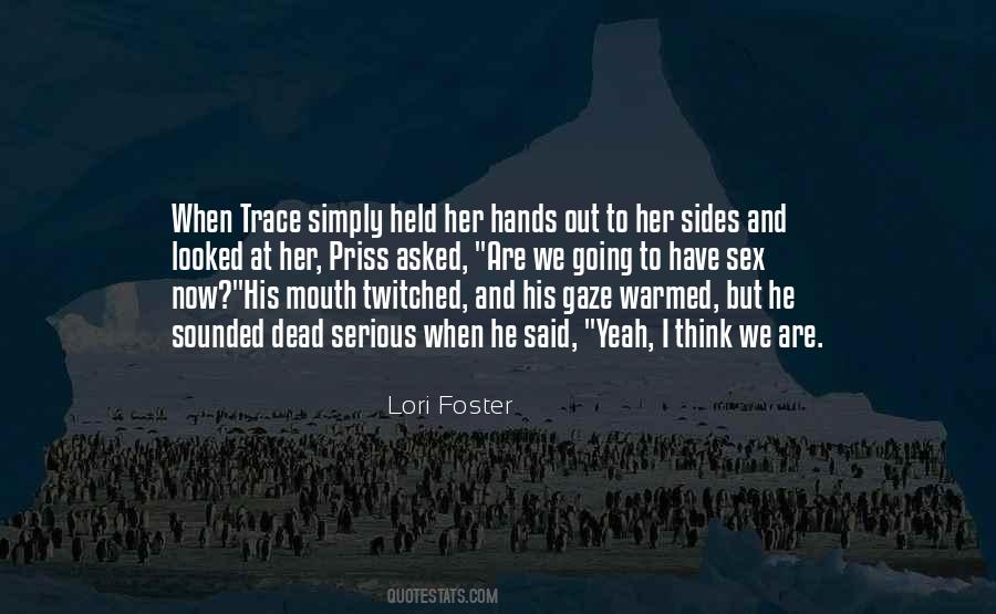 Lori Foster Quotes #987238