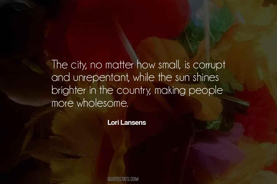 Lori Lansens Quotes #1218770