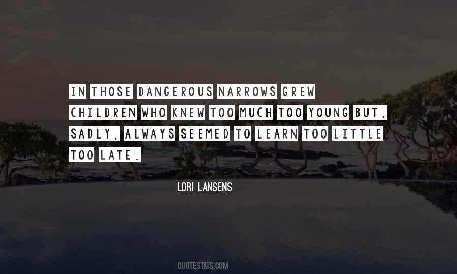 Lori Lansens Quotes #1225720