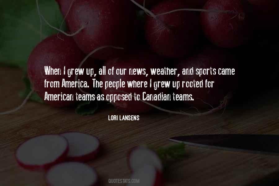 Lori Lansens Quotes #1253062