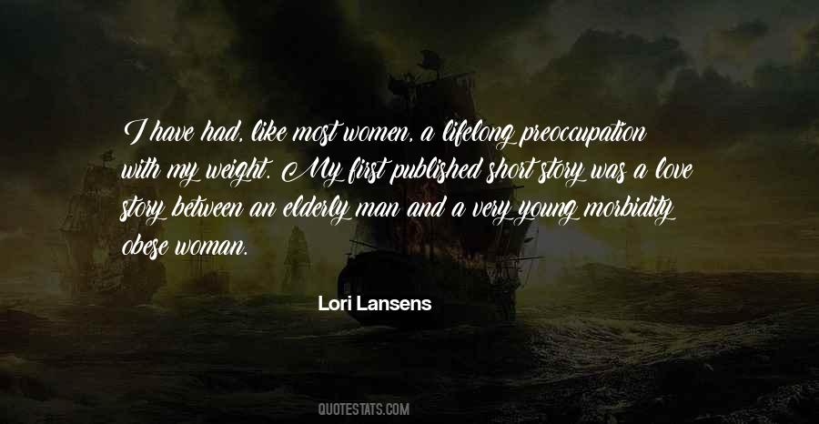 Lori Lansens Quotes #1323386