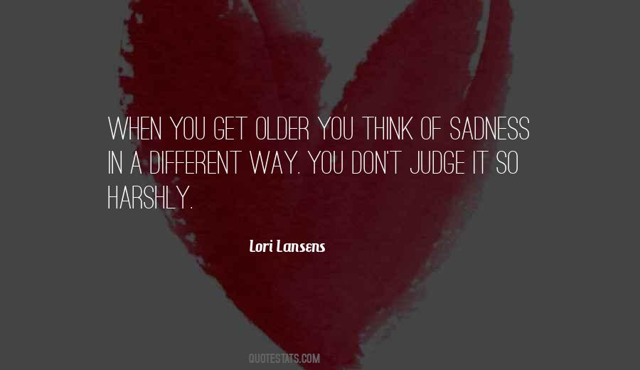 Lori Lansens Quotes #456082