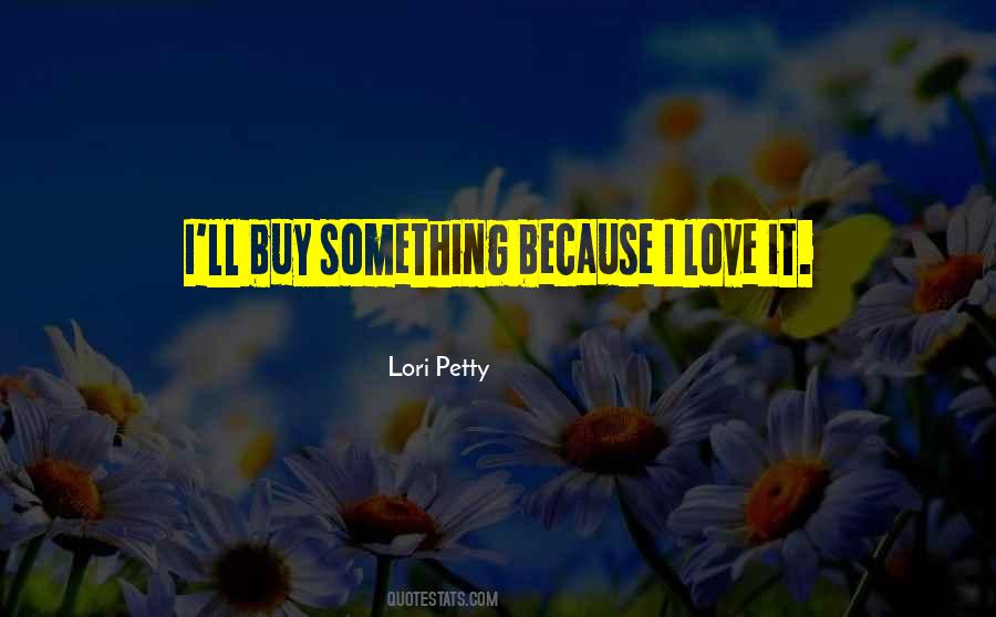 Lori Petty Quotes #1742324