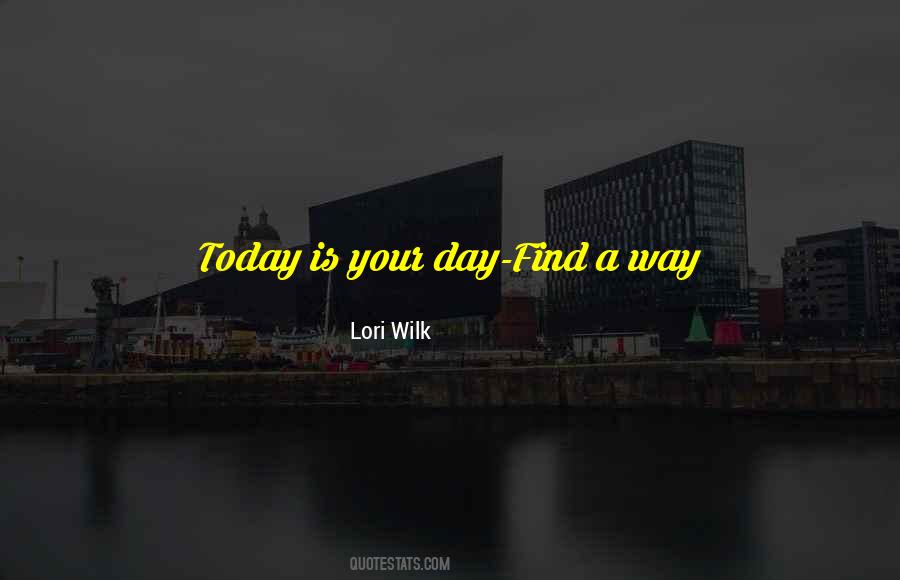 Lori Wilk Quotes #25147 Lori Wilk Quotes #25147